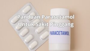 Panduan Parasetamol Untuk Sakit Pinggang